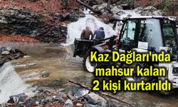 Kazdağları'nda mahsur kalan 2 kişi kurtarıldı