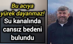 Su kanalında cansız bedeni bulundu