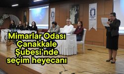 Mimarlar Odası Çanakkale Şubesi’nde seçim heyecanı