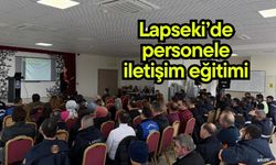 Lapseki’de personele iletişim eğitimi