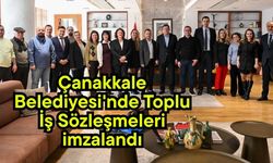 Çanakkale Belediyesi'nde Toplu İş Sözleşmeleri imzalandı