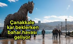 Çanakkale kar beklerken bahar havası geliyor