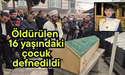 Öldürülen 16 yaşındaki çocuk defnedildi