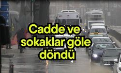 Cadde ve sokaklar göle döndü