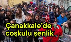 Çanakkale’de coşkulu şenlik
