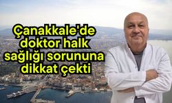 Çanakkale'de doktor halk sağlığı sorununa dikkat çekti