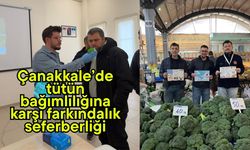 Çanakkale’de tütün bağımlılığına karşı farkındalık seferberliği
