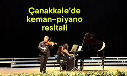 Çanakkale’de keman–piyano resitali