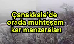 Çanakkale’de orada muhteşem kar manzaraları