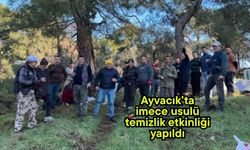 Ayvacık imece usulü temizlik etkinliği yapıldı