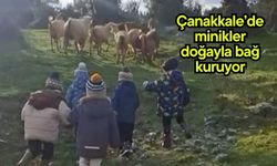Çanakkale’de minikler doğayla bağ kuruyor