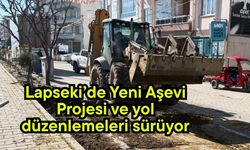 Lapseki’de Yeni Aşevi Projesi ve yol düzenlemeleri sürüyor