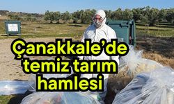 Çanakkale’de temiz tarım hamlesi