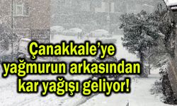 Çanakkale’ye yağmurun arkasından kar geliyor