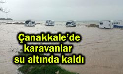 Çanakkale’de karavanlar su altında kaldı (Video)