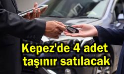 Kepez'de 4 adet taşınır satılacak