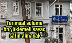 Tarımsal sulama ön yüklemeli sayaç satın alınacak