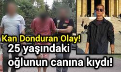 Kan Donduran Olay: 25 yaşındaki oğlunun canına kıydı!