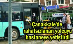 Çanakkale'de rahatsızlanan yolcuyu hastaneye yetiştirdi
