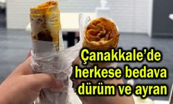 Çanakkale’de herkese bedava dürüm ve ayran