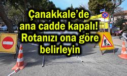 Çanakkale’de ana cadde trafiğe kapandı