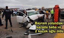 Baba ve 2 küçük  oğlu, kazada öldü (Video)