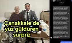Çanakkale’de yüz güldüren sürpriz