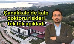 Çanakkale'de kalp doktoru riskleri tek tek açıkladı
