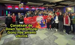Çanakkale’de Down Sendromlular Günü’nde anlamlı etkinlik