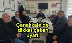Çanakkale’de dikkat çeken uyarı!