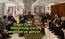 Özgür Özel 100. miting için Çanakkale’ye geliyor