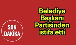 Belediye Başkanı Partisinden istifa etti