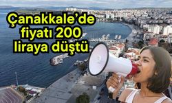 Çanakkale’de fiyatı 200 liraya düştü