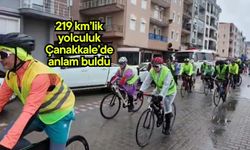 219 km’lik yolculuk Çanakkale’de anlam buldu