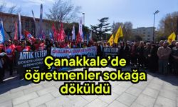 Çanakkale’de öğretmenler sokağa döküldü (Video)