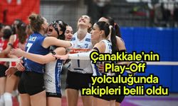 Çanakkale’nin Play-Off yolculuğunda rakipleri belli oldu