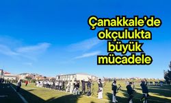Çanakkale’de okçulukta büyük mücadele