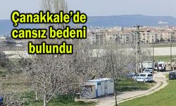Çanakkale’de cansız bedeni bulundu