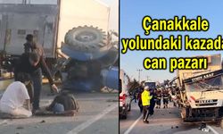 Çanakkale yolundaki kazada can pazarı (Video)