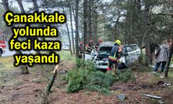 Çanakkale yolunda feci kaza yaşandı