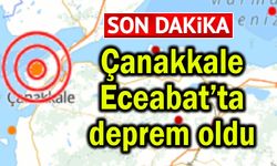 Çanakkale Eceabat’ta deprem oldu