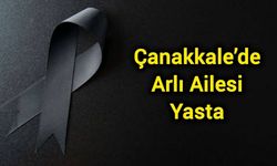 Çanakkale’de Arlı Ailesi Yasta