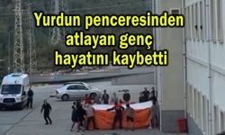Yurdun penceresinden atlayan genç hayatını kaybetti