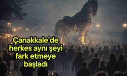 Çanakkale’de herkes aynı şeyi fark etmeye başladı