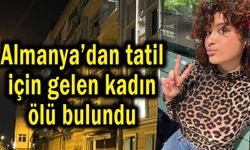 Almanya’dan tatil için gelen kadın ölü bulundu