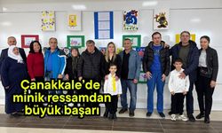 Çanakkale’de minik ressamdan büyük başarı