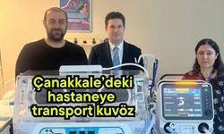 Çanakkale’deki hastaneye transport kuvöz