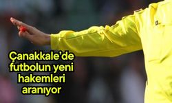 Çanakkale’de futbolun yeni hakemleri aranıyor