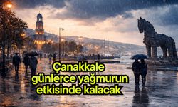 Çanakkale günlerce yağmurun etkisinde kalacak