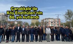 Çanakkale’de Köy Enstitüleri’nin 86. yılı kutlandı